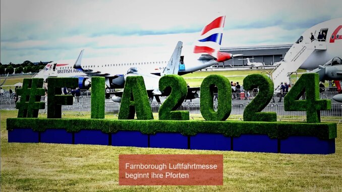 Farnborough Luftfahrtmesse beginnt ihre Pforten - BlauBahn