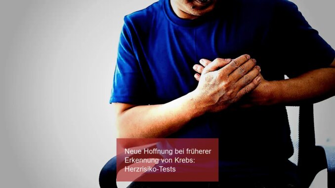 Neue Hoffnung bei früherer Erkennung von Krebs: Herzrisiko-Tests - BlauBahn