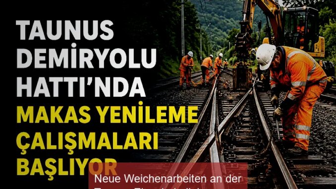 Neue Weichenarbeiten an der Taunus-Eisenbahnlinie - BlauBahn