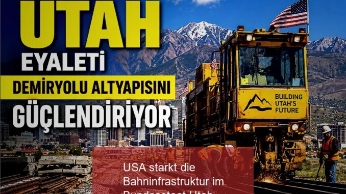 USA starkt die Bahninfrastruktur im Bundesstaat Utah - BlauBahn